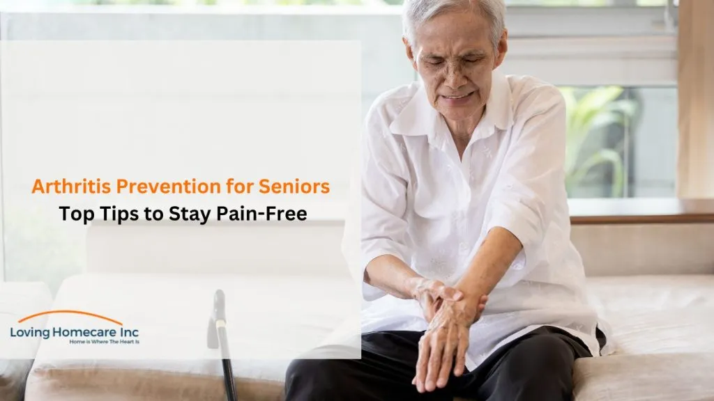 How to Prevent Arthritis Essential Tips for Seniors