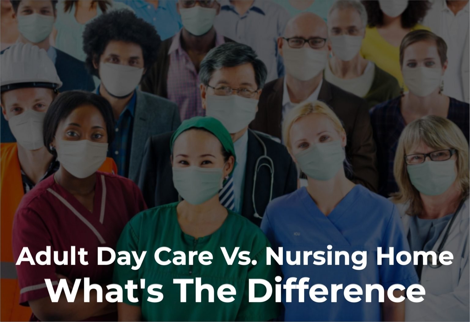 Adult Day Care Vs. Nursing Home What's The Difference