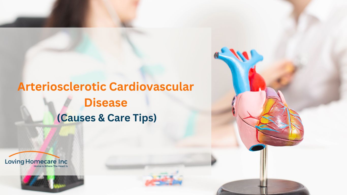 Arteriosclerotic Cardiovascular Disease: Causes & Care Tips