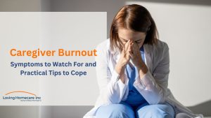 Caregiver Burnout Symptoms, Causes, and Coping Tips